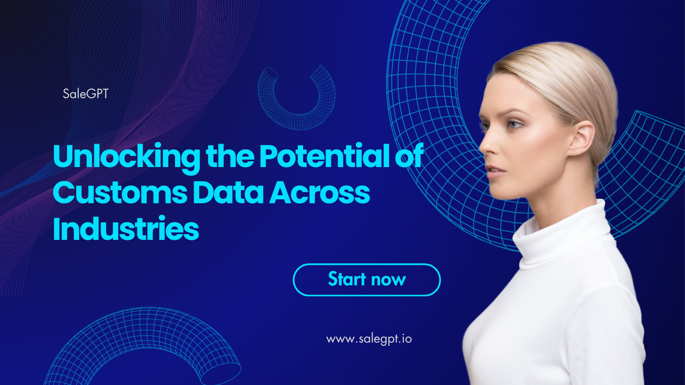 Unlocking the Potential of Customs Data Across Industries