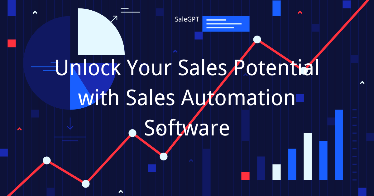 Unlock Your Sales Potential with Sales Automation Software