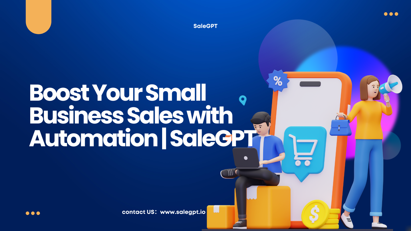 Boost Your Small Business Sales with Automation | SaleAI