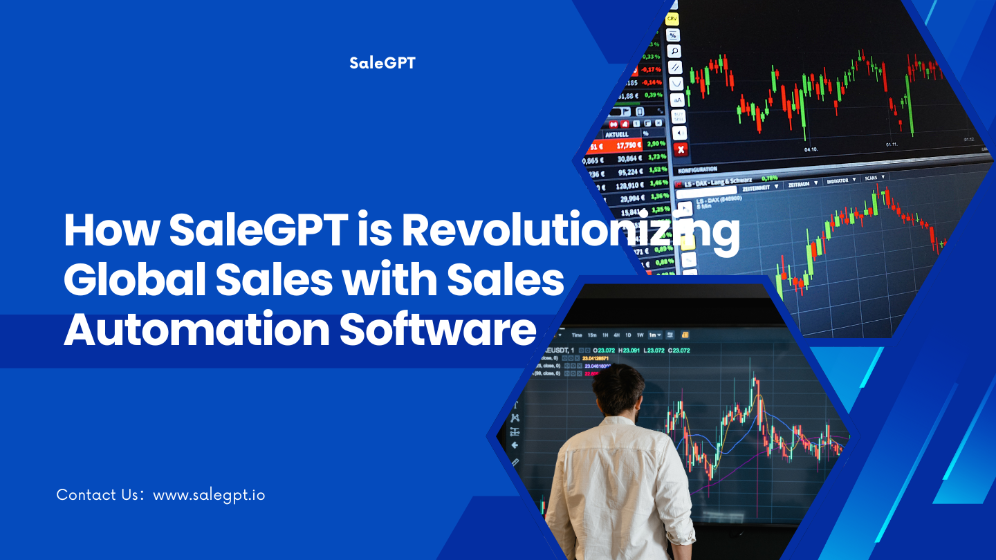 How SaleAI is Revolutionizing Global Sales with Sales Automation Software