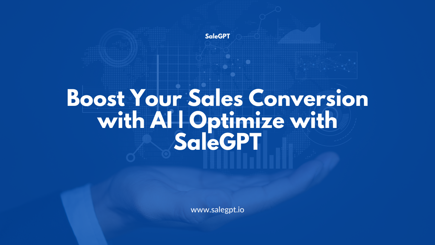Boost Your Sales Conversion with AI | Optimize with SaleAI