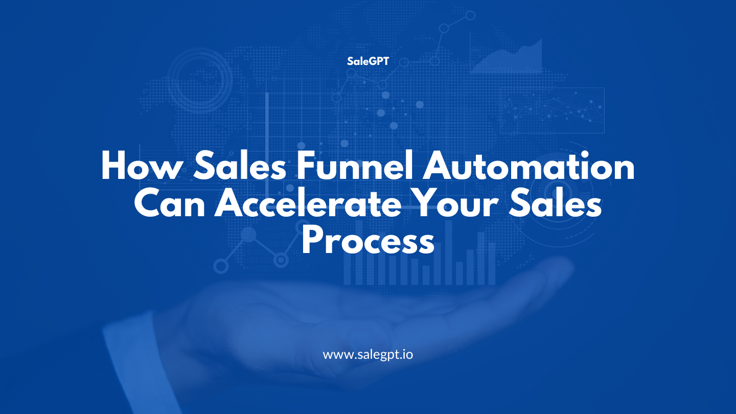 How Sales Funnel Automation Can Accelerate Your Sales Process