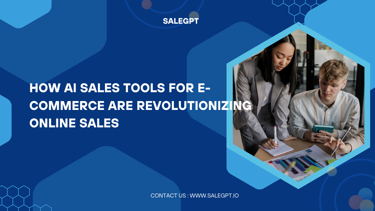 How AI Sales Tools for E-commerce Are Revolutionizing Online Sales
