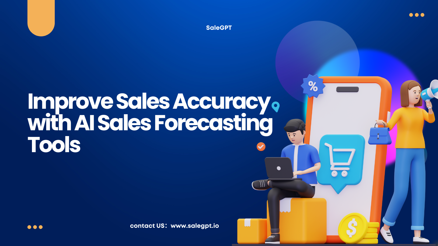 Improve Sales Accuracy with AI Sales Forecasting Tools