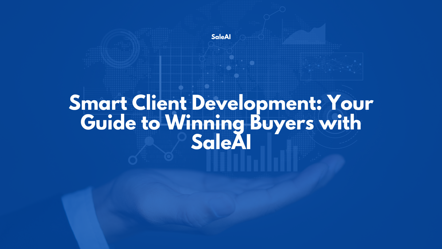 Desbloquee el desarrollo inteligente de clientes con SaleAI Desbloquee el desarrollo inteligente de clientes con SaleAI