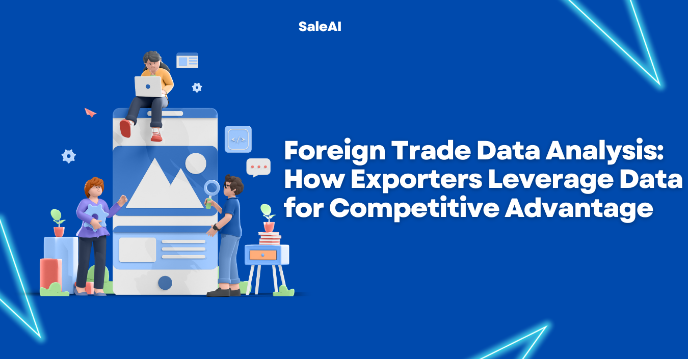 Foreign Trade Data Analysis: How Exporters Leverage Data for Competitive Advantage