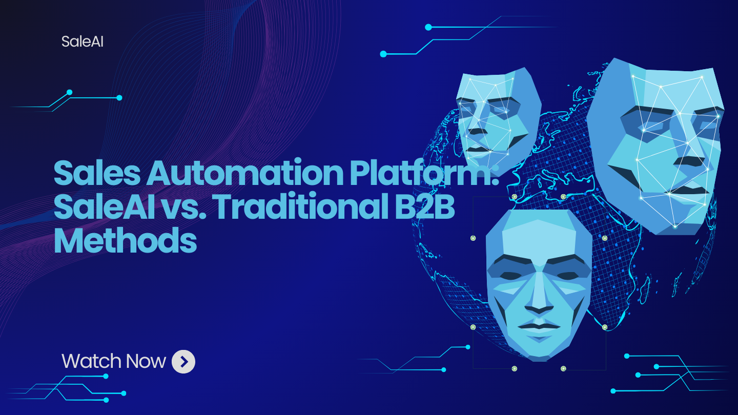 Sales Automation Platform: SaleAI vs. Traditional B2B Methods