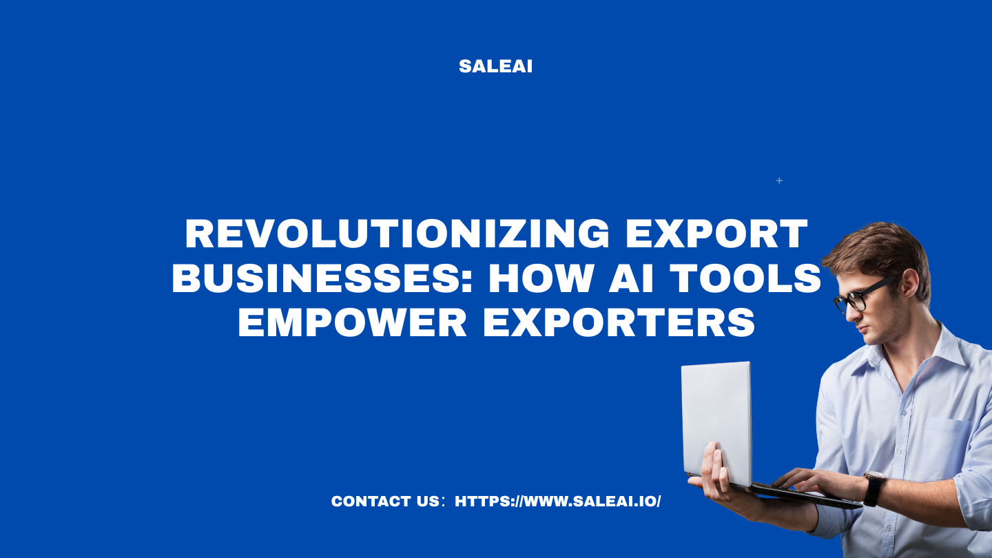 Revolución de los negocios de exportación: cómo las herramientas de IA empoderan a los exportadores