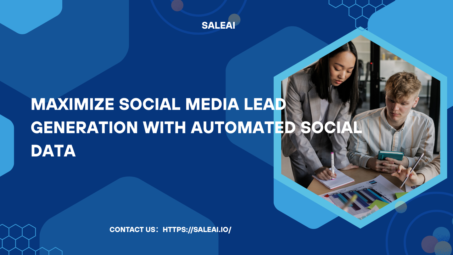 Maximice la generación de leads de las redes sociales con datos sociales automatizados
