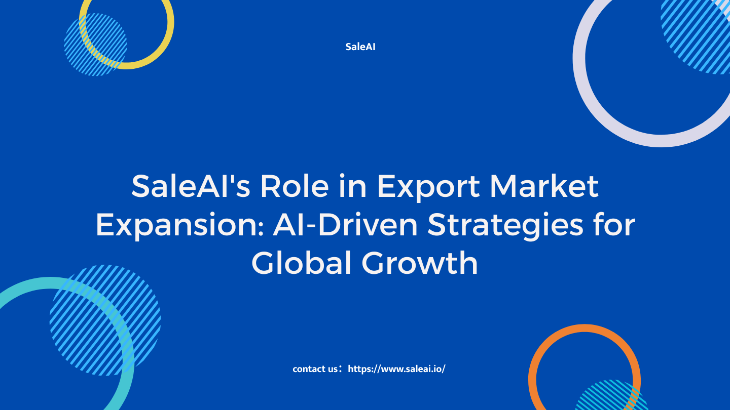 saleai en la expansión del mercado de exportación: estrategias dirigidas por IA para el crecimiento global