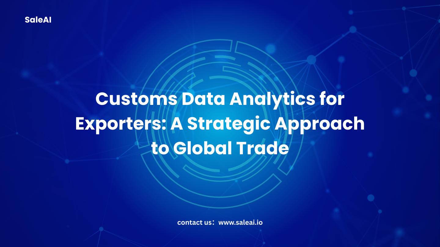 Análisis de datos de aduanas para exportadores: un enfoque estratégico para el comercio global