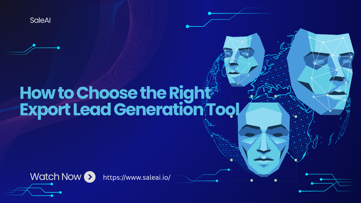 如何选择正确的出口潜在客户生成工具 如何选择正确的出口潜在客户生成工具