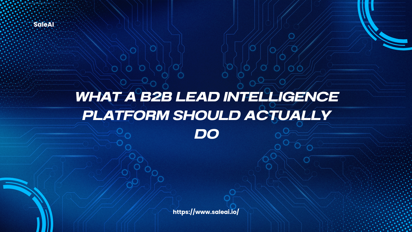 B2B Lead Intelligence平台实际上应该做什么 B2B Lead Intelligence平台实际上应该做什么
