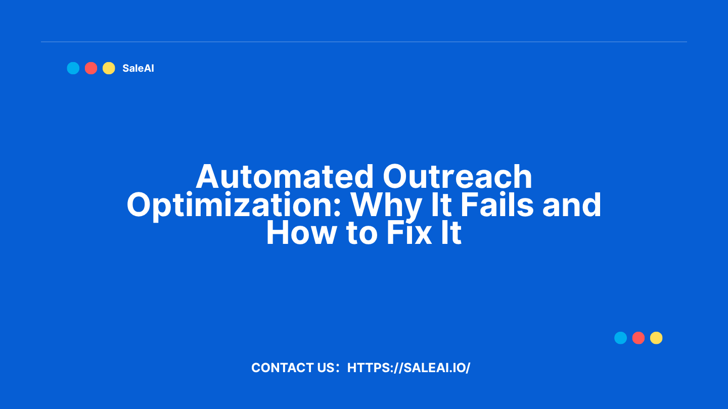 自动外展优化:为什么失败以及如何修复它 自动外展优化:为什么失败以及如何修复它