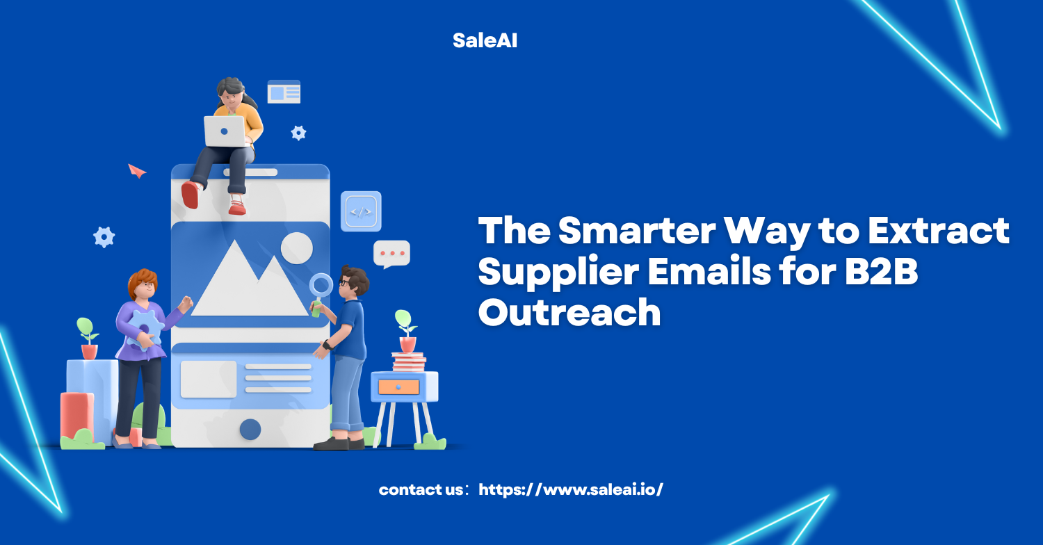 The Smarter Way to Extract Supplier Emails for B2B Outreach
