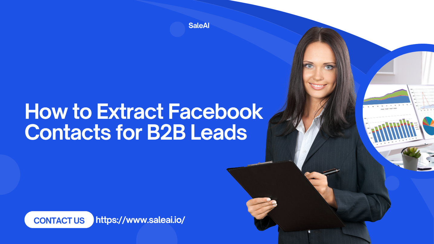 如何为B2B线索提取Facebook联系人 如何为B2B线索提取Facebook联系人