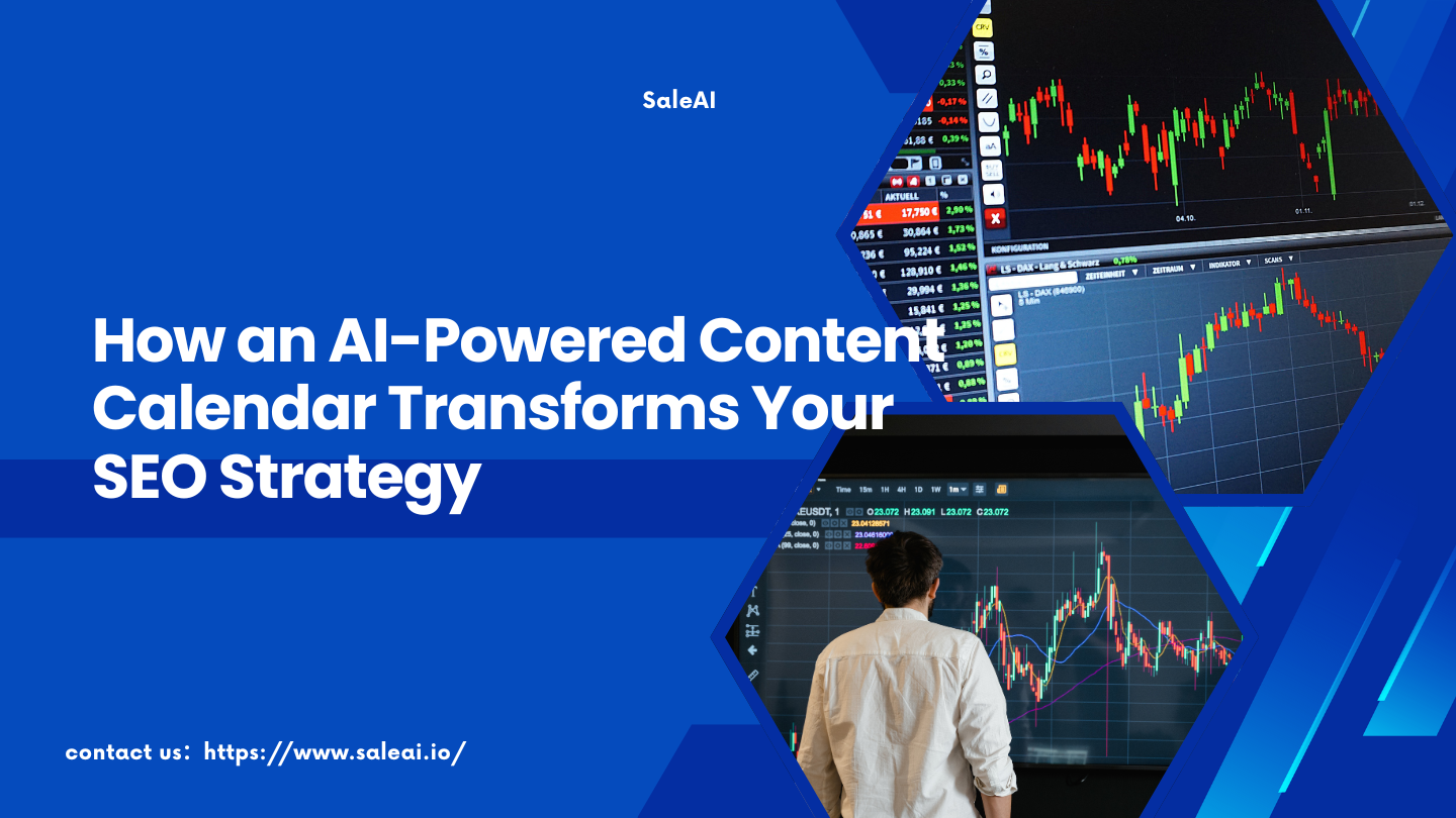 AI驱动的内容日历如何改变您的SEO策略 AI驱动的内容日历如何改变您的SEO策略