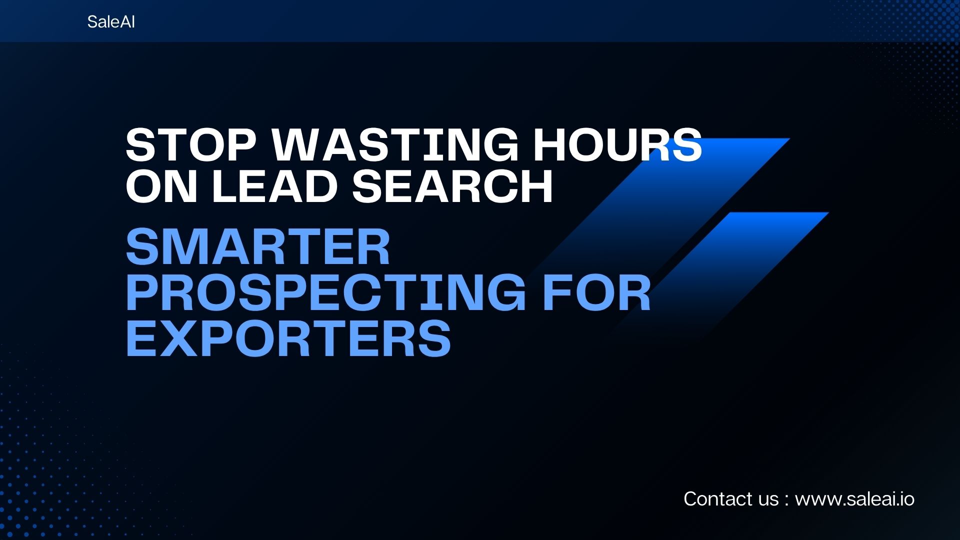 停止浪费数小时的铅搜索:出口商的更智能勘探 停止浪费数小时的铅搜索:出口商的更智能勘探