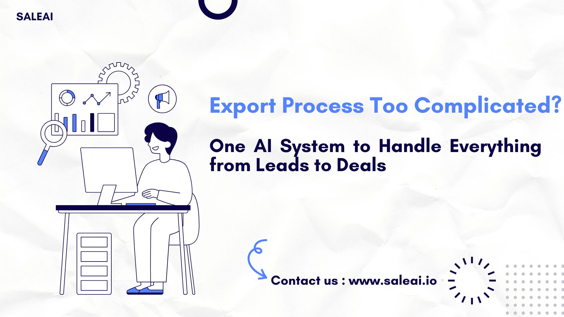 出口过程太复杂了?一个AI系统,可以处理从潜在客户到交易的一切 出口过程太复杂了?一个AI系统,可以处理从潜在客户到交易的一切