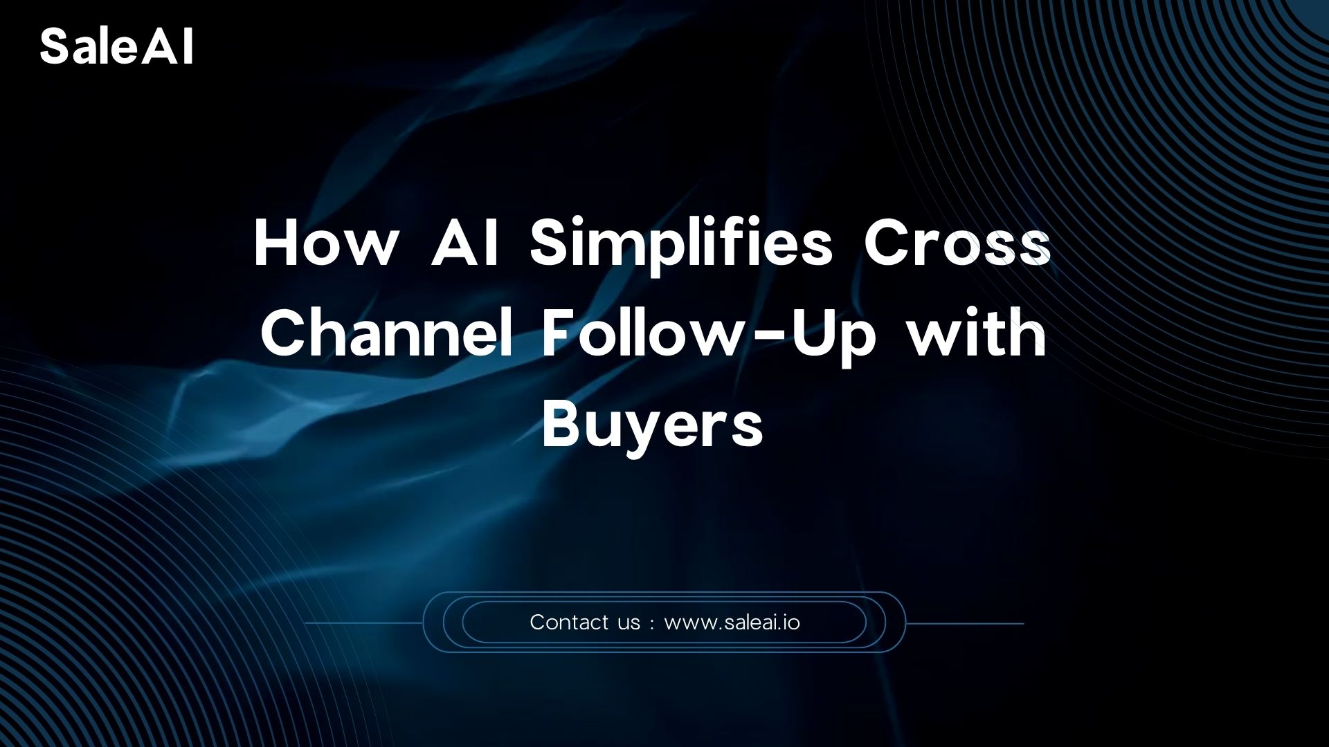 SaleAI interface automating cross-channel buyer follow-up via email, WhatsApp, and CRM sync