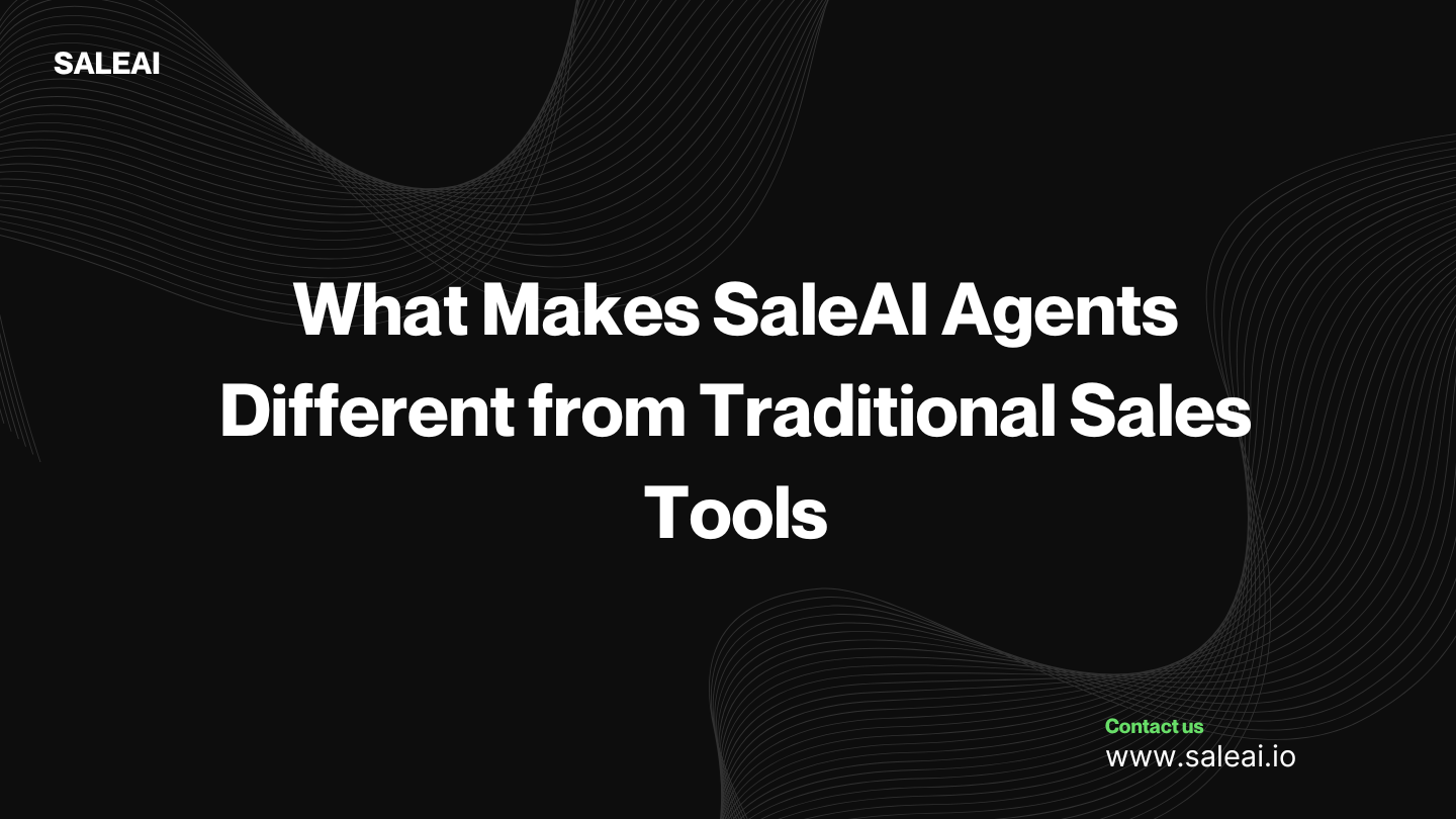 SALEAI代理与传统销售工具:主要差异 SALEAI代理与传统销售工具:主要差异