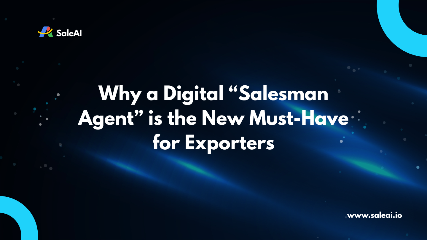 为什么数字“推销员代理”是出口商的新必备