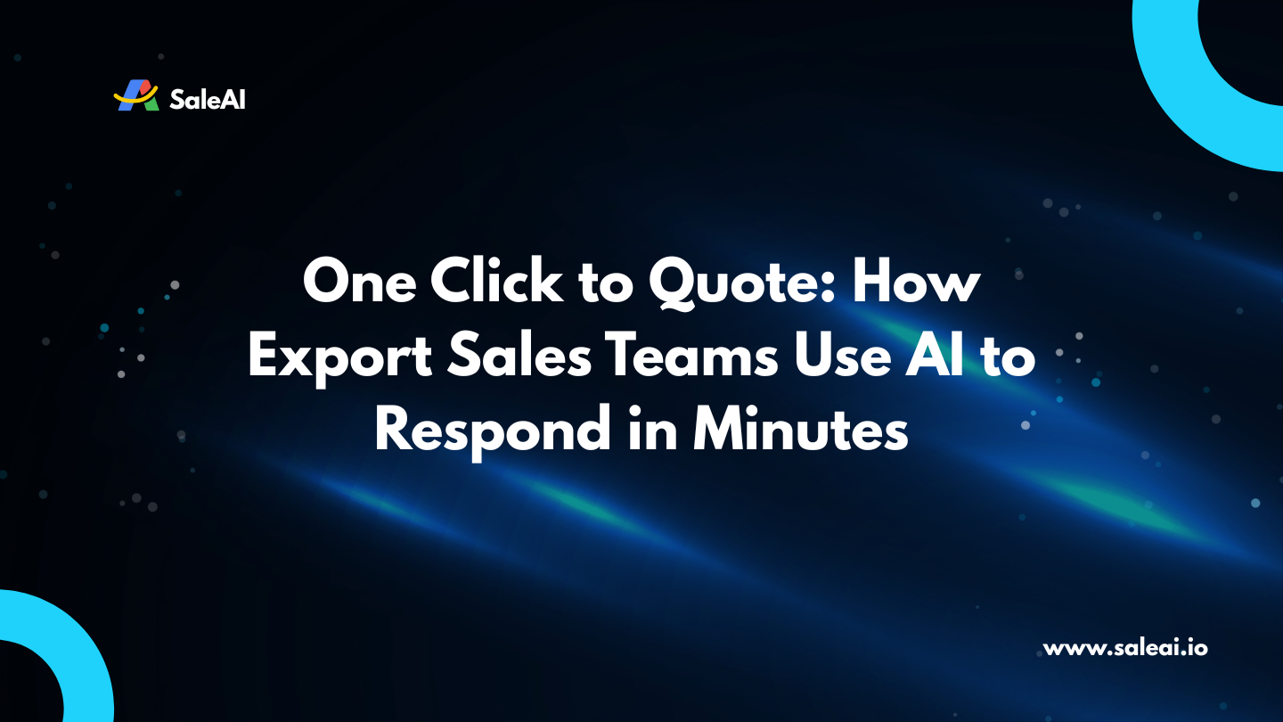 一键报价:出口销售团队如何利用人工智能在几分钟内做出响应 一键报价:出口销售团队如何利用人工智能在几分钟内做出响应