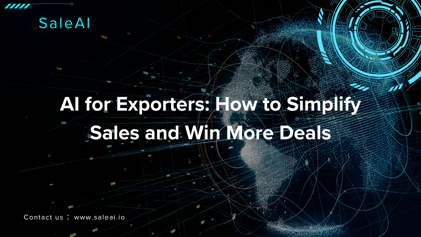 AI for Exporters: How to Simplify Sales and Win More Deals