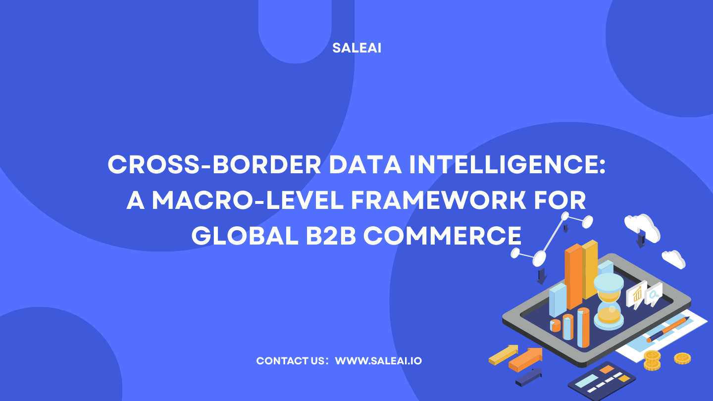 跨境数据智能：全球 B2B 商务的宏观框架