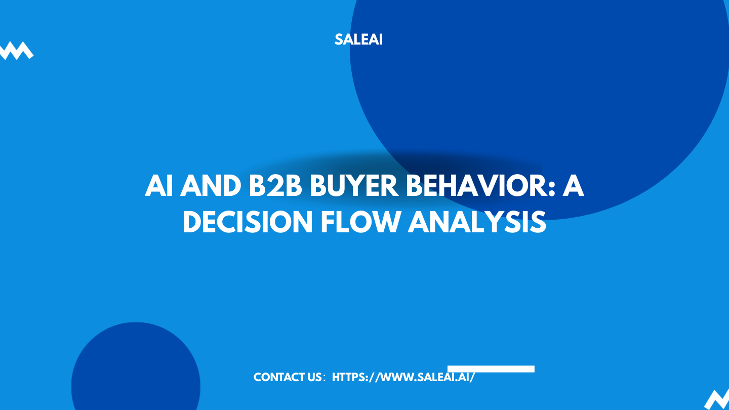 Comportamiento del comprador B2B y IA: un análisis del flujo de decisiones Comportamiento del comprador B2B y IA: un análisis del flujo de decisiones