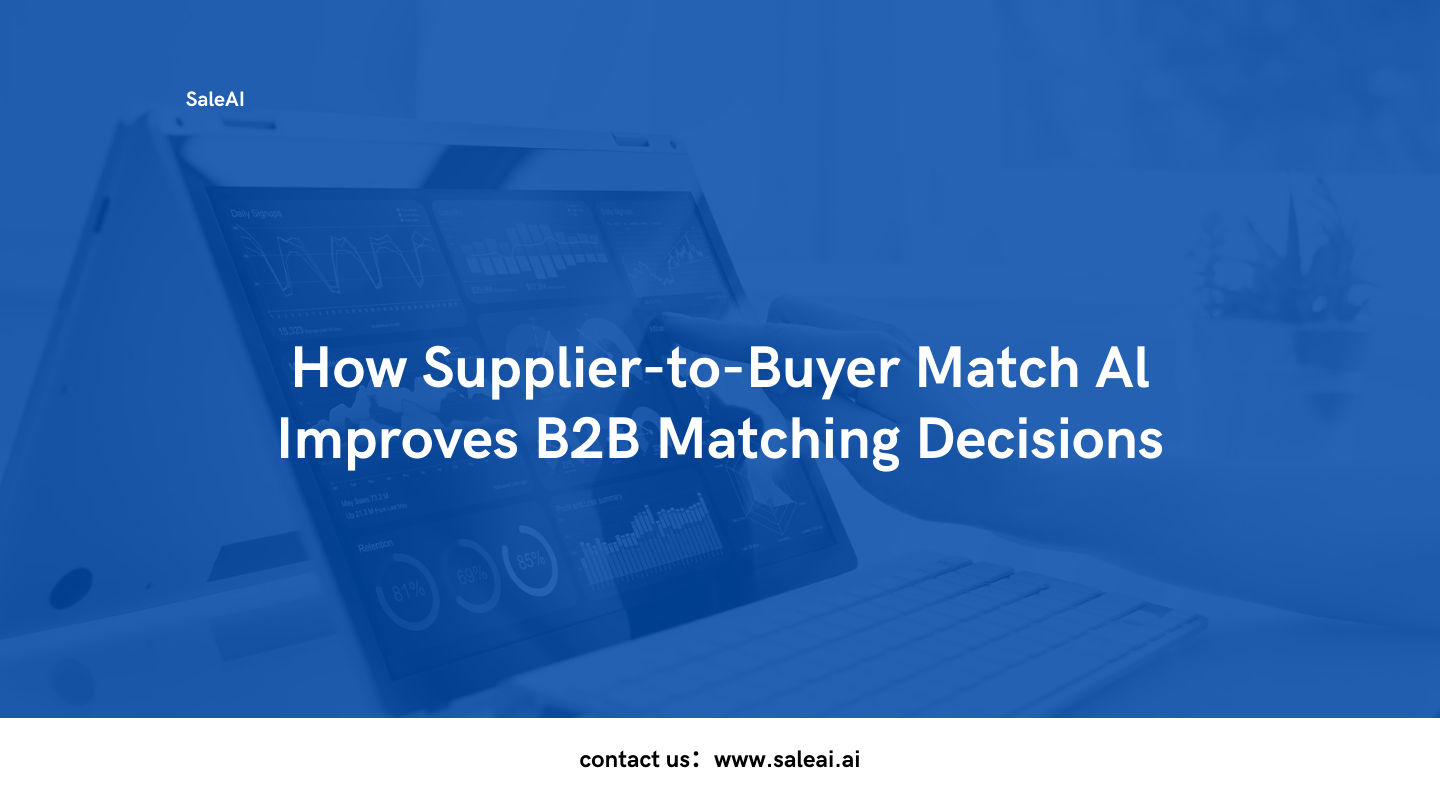 Supplier-to-Buyer Match Al for B2B Sourcing Decisions