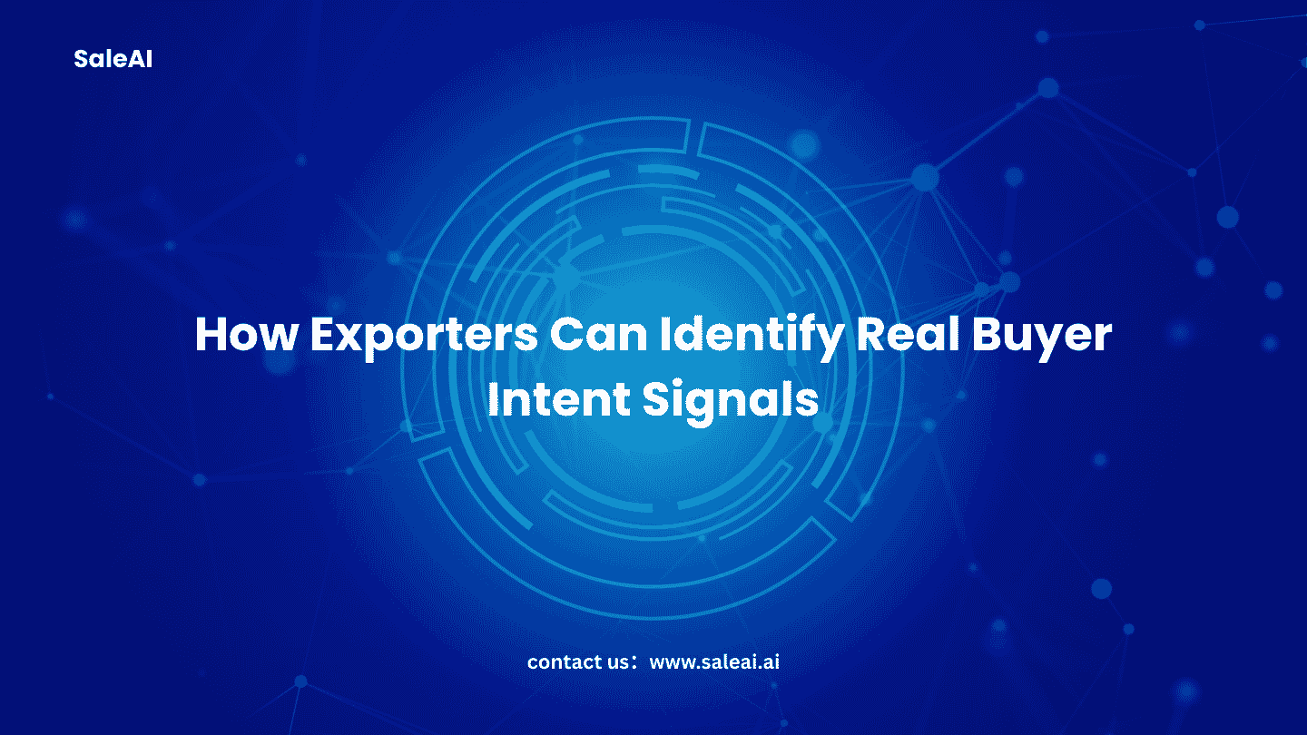 How Exporters Can Identify Real Buyer Intent Signals