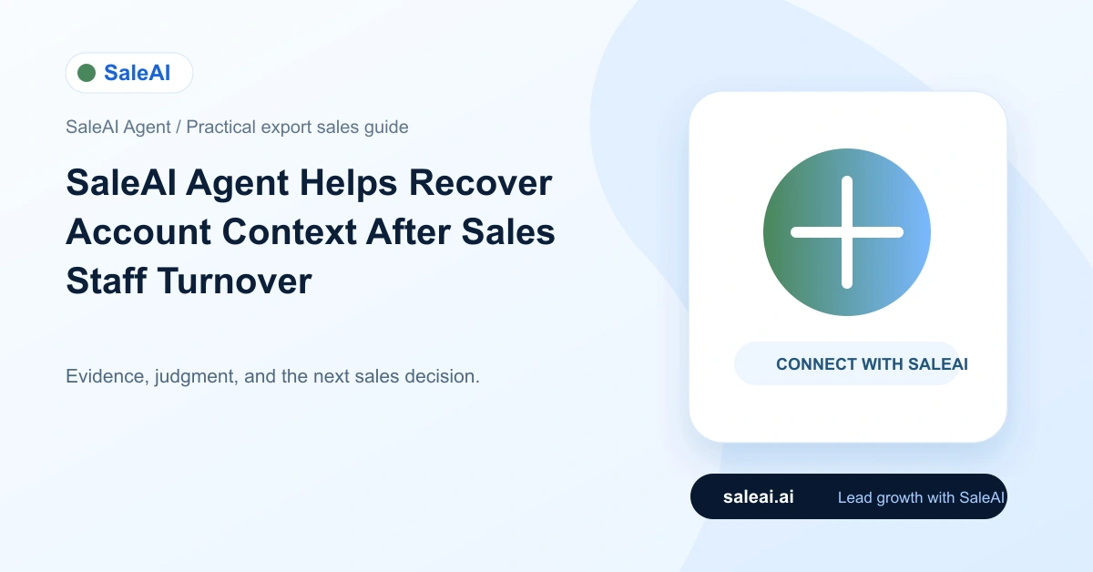 SaleAI Agent: Cómo SaleAI Agent ayuda a recuperar el contexto de la cuenta tras la rotación del personal de ventas.